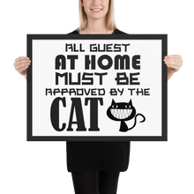 Load image into Gallery viewer, All Guests Must Be Approved By The Cat | Framed Poster