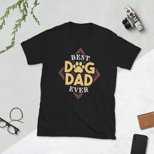 Load image into Gallery viewer, Best Dog Dad Ever T-Shirt | Dog Dad Shirt