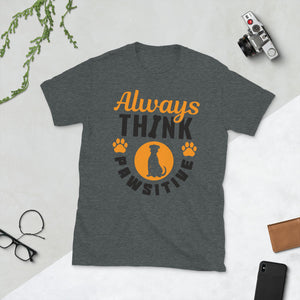 Always Think Pawsitive T-Shirt | Pawsitive Vibes Pet Lover T Shirt