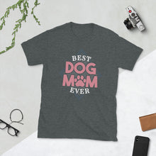 Load image into Gallery viewer, Best Dog Mom Ever T-Shirt | Dog Mom Gift